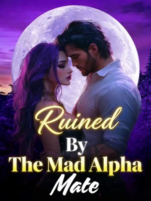 Ruined By The Mad Alpha Mate,Liz Barnet