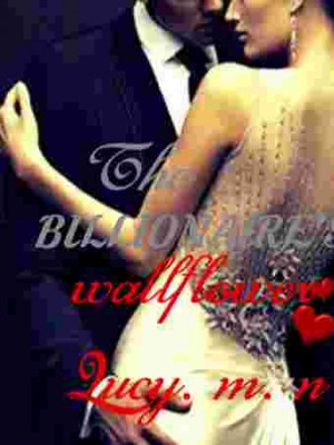 The Billionaire's Wallflower,Lucy.m.n