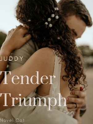 Tender Triumph,Juddy