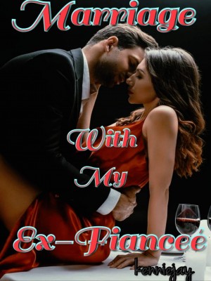 Marriage With My Ex Fiance,Kenniejayjay