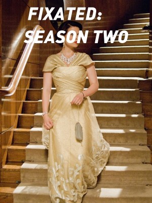 FIXATED: SEASON TWO,Mhizlove_writes