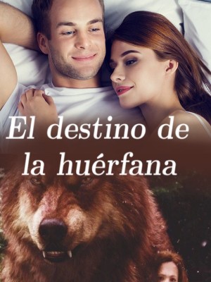 El destino de la huérfana