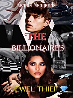 THE BILLIONAIRE'S JEWEL THIEF,Kapula Mangenda