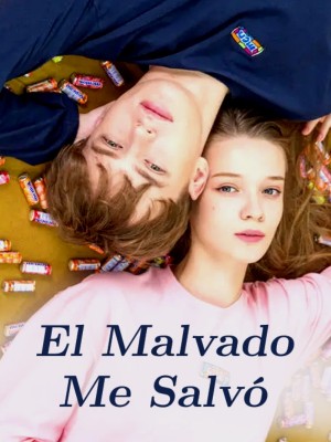 El Malvado Me Salvó