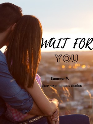 Wait For You