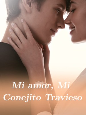 Mi amor, Mi Conejito Travieso