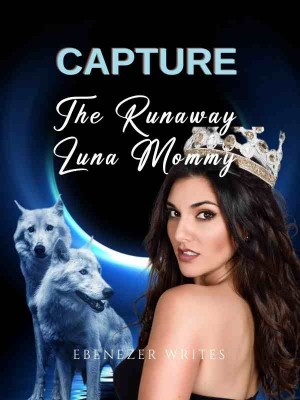 Capture The Runaway Luna Mommy