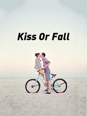 Kiss Or Fall,TR.Wilson
