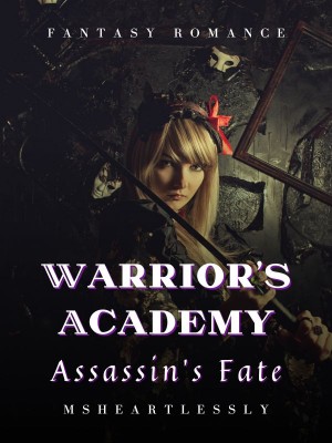 Warrior's Academy: Assassin's Fate,Msheartlessly