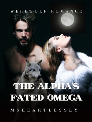 The Alpha's Fated Omega,Msheartlessly