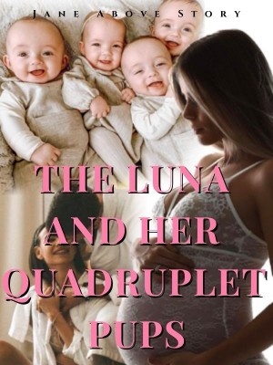 The Luna And Her Quadruplet Pups,Jane Above Story