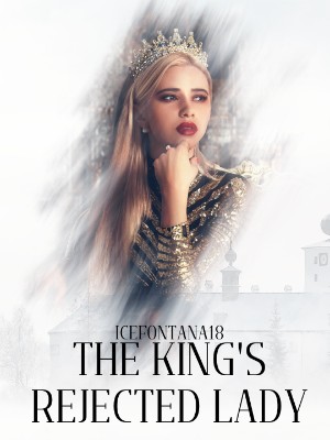 The King's Rejected Lady