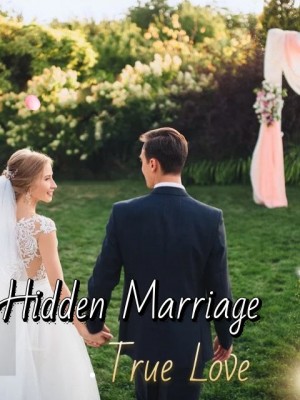 Hidden Marriage, True Love