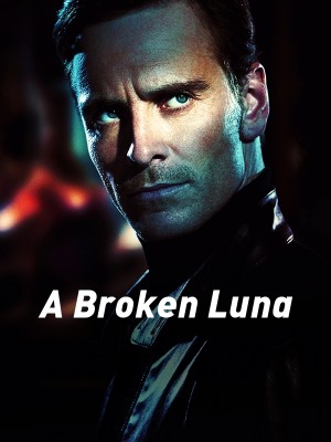 A Broken Luna,A Broken Luna