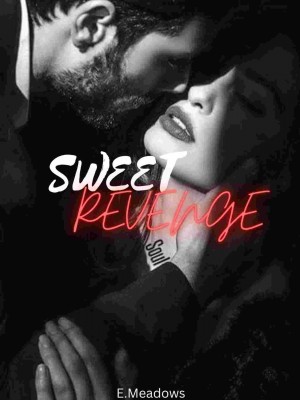 Sweet Revenge,E.Meadows
