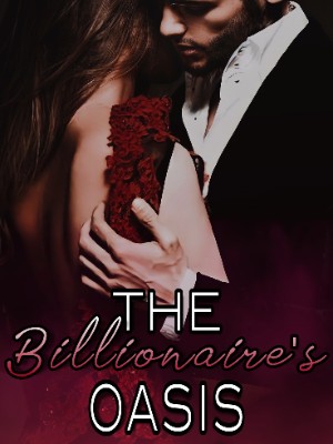 The Billionaire's Oasis,Scorching Soul
