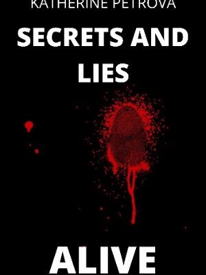 Alive ( Secrets and Lies, book 3),0