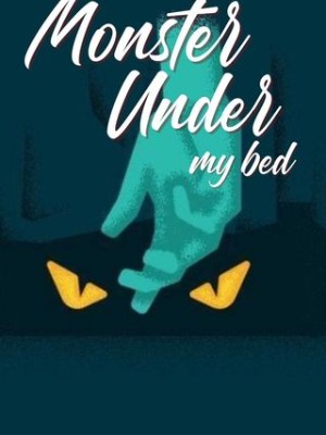 Monster Under My Bed,Cendrillon1996