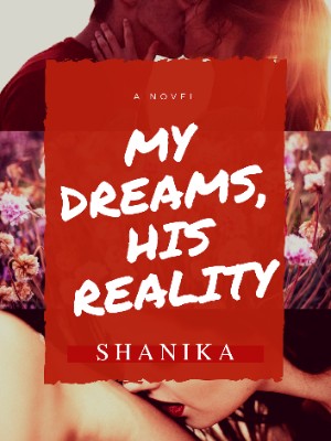 My Dreams, His Reality