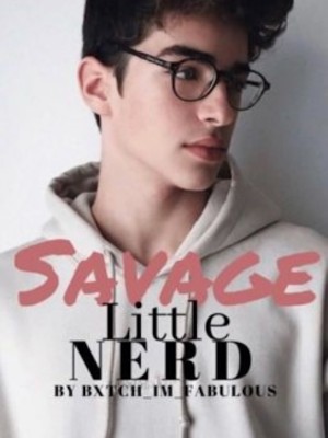 Savage little nerd [(BoyxBoy)],Queen Bee