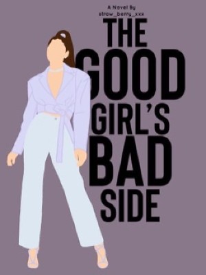 The Good Girl's Bad Side