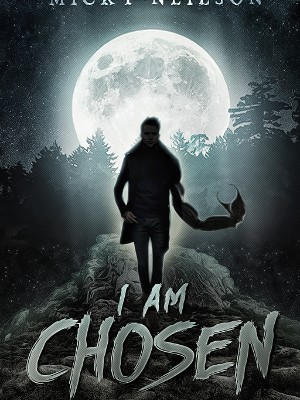 I Am Chosen,Micky Neilson