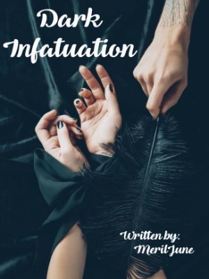 DARK INFATUATION,MerilJune