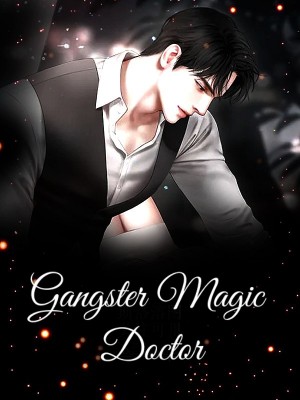 Gangster Magic Doctor,