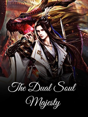 The Dual Soul Majesty,