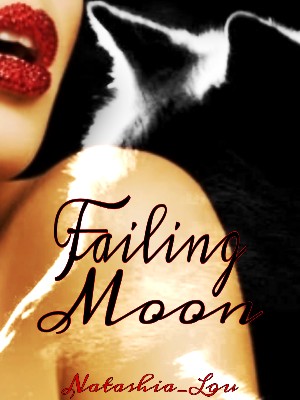 Failing Moon,Natashia_Lou