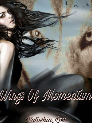 Wings Of Momentum,Natashia_Lou