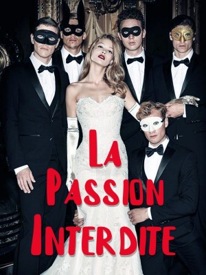 La Passion Interdite