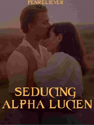 SEDUCING ALPHA LUCIEN