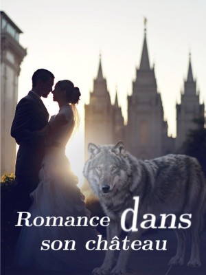 Romance dans son château
