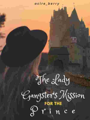 The Lady Gangster's Mission For The Prince,acire berry