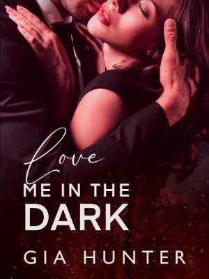 Love Me in the Dark,Gia Hunter