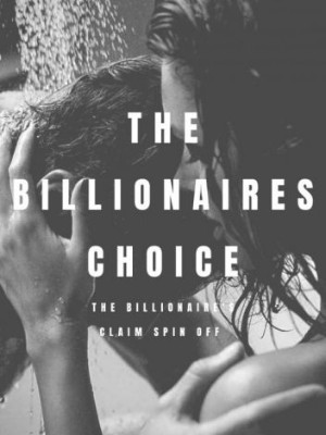 The Billionaire's Choice,ariesstarz