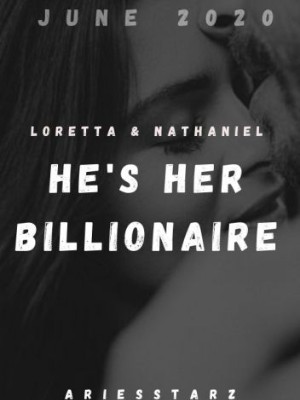 He's Her Billionaire Series,ariesstarz