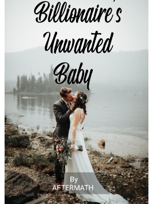 Billionaire's Unwanted Baby,Aftermath