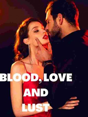 BLOOD,LOVE AND LUST,Love-Writter