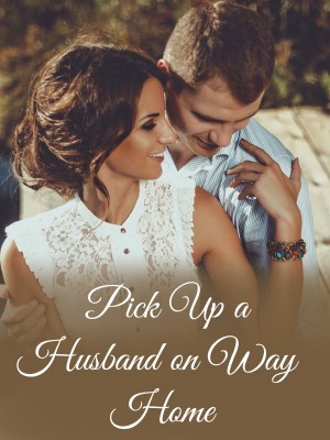 Pick Up a Husband on Way Home,