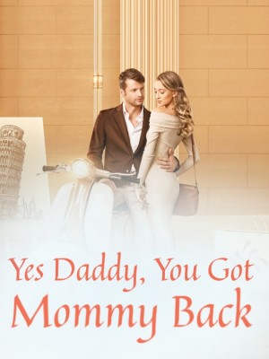 Yes Daddy, You Got Mommy Back,