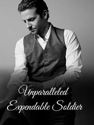 Unparalleled Expendable Soldier,