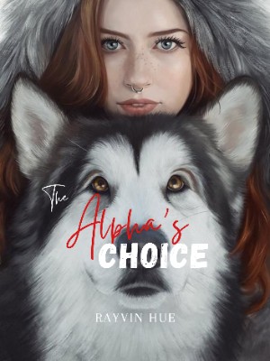 The Alpha's Choice,Rayvin Hue