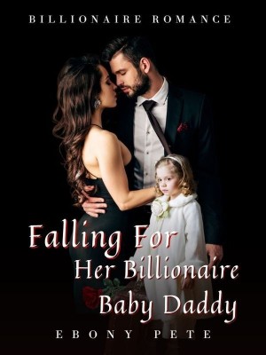 Falling For Her  Billionaire Baby Daddy,Ebony Pete