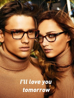 I'll love you tomorrow