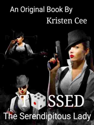 TOSSED,  The Serendipitous Lady,Kristen Cee