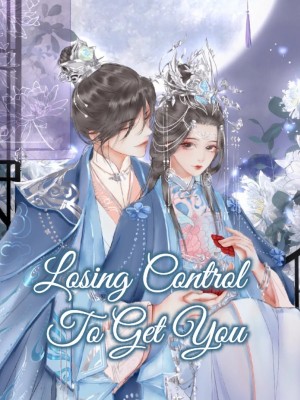 Losing Control To Get You,