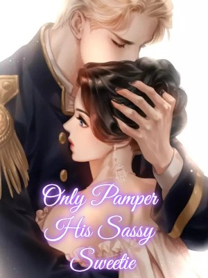 Only Pamper His Sassy Sweetie,