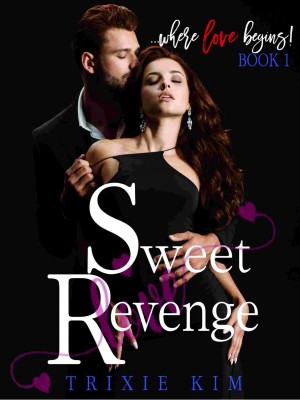 Sweet Revenge,Trixie Kim